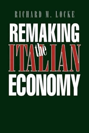 Bild des Verkufers fr REMAKING THE ITALIAN ECONOMY R zum Verkauf von moluna