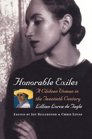 Imagen del vendedor de Honorable Exiles: A Chilean Woman in the Twentieth Century a la venta por moluna