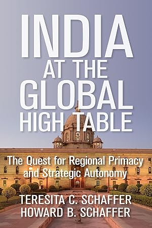 Seller image for India at the Global High Table: The Quest for Regional Primacy and Strategic Autonomy for sale by moluna