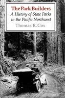 Bild des Verkufers fr The Park Builders: A History of State Parks in the Pacific Northwest zum Verkauf von moluna