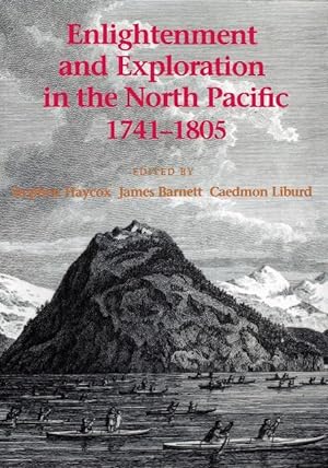Seller image for Enlightenment and Exploration in the North Pacific, 1741-1805 for sale by moluna