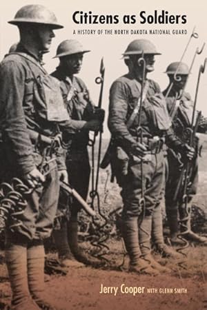 Bild des Verkufers fr Citizens as Soldiers: A History of the North Dakota National Guard zum Verkauf von moluna