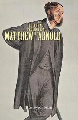 Bild des Verkufers fr Harrison, A: The Cultural Production of Matthew Arnold zum Verkauf von moluna