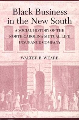 Immagine del venditore per Black Business in the New South: A Social History of the NC Mutual Life Insurance Company venduto da moluna