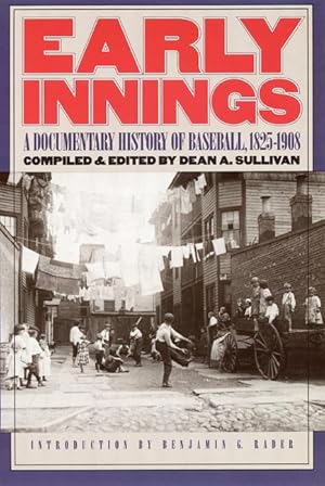 Seller image for Early Innings: A Documentary History of Baseball, 1825-1908 for sale by moluna