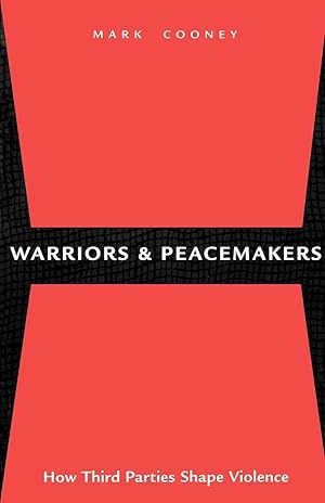 Bild des Verkufers fr Warriors and Peacemakers: How Third Parties Shape Violence zum Verkauf von moluna