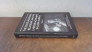 Seller image for The State, Industrial Relations and the Labour Movement in Latin America: 001 (State Industrial Rlations and the Labour) for sale by BoundlessBookstore
