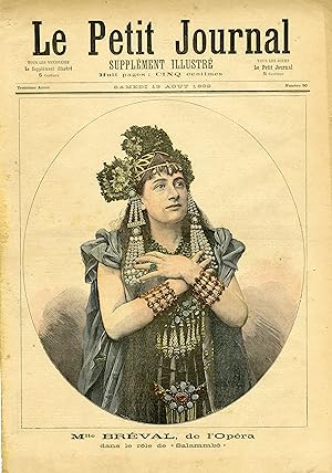 "LE PETIT JOURNAL N°90 du 13/8/1892" Mlle BRÉVAL, de l'OPÉRA dans le rôle de SALAMMBO / LA PRISE ...