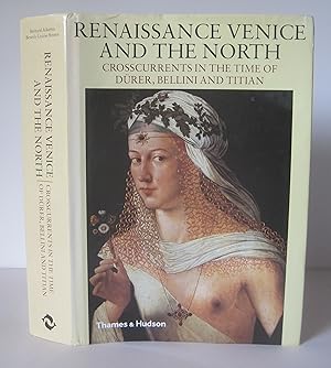 Renaissance Venice and the North : Crosscurrents in the time of Du&#776;rer, Bellini and Titian.