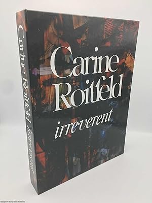 Imagen del vendedor de Carine Roitfeld: Irreverent a la venta por 84 Charing Cross Road Books, IOBA