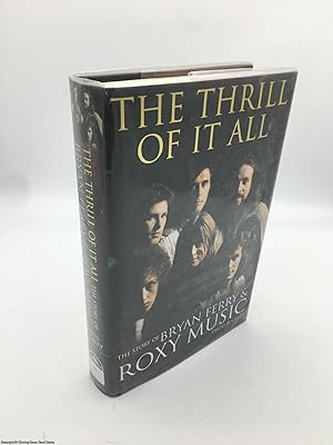 Bild des Verkufers fr Bryan Ferry and Roxy Music: The Thrill of it All zum Verkauf von 84 Charing Cross Road Books, IOBA