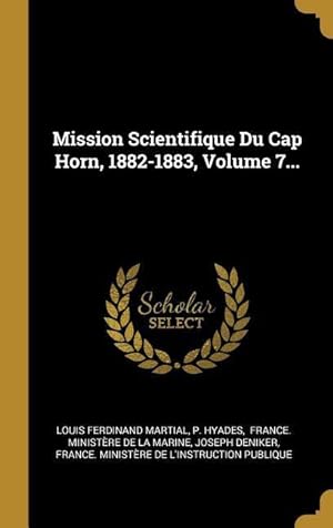 Bild des Verkufers fr Mission Scientifique Du Cap Horn, 1882-1883, Volume 7. zum Verkauf von moluna