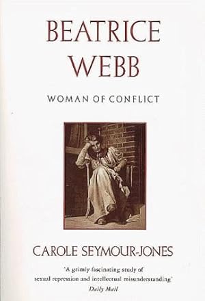 Bild des Verkufers fr Beatrice Webb: Woman of Conflict zum Verkauf von WeBuyBooks