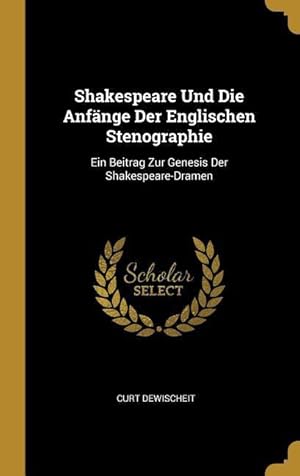 Imagen del vendedor de Shakespeare Und Die Anfaenge Der Englischen Stenographie: Ein Beitrag Zur Genesis Der Shakespeare-Dramen a la venta por moluna