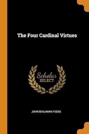 Seller image for The Four Cardinal Virtues for sale by moluna