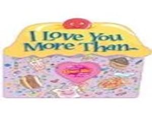 Bild des Verkufers fr I Love You More Than. (Ideals Interactive) zum Verkauf von WeBuyBooks