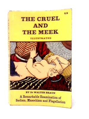 Bild des Verkufers fr The Cruel and the Meek zum Verkauf von World of Rare Books