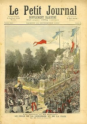 "LE PETIT JOURNAL N°96 du 24/9/1892" FÊTE NATIONALE DU 22 SEPTEMBRE : LE CHAR DE LA CONCORDE ET D...