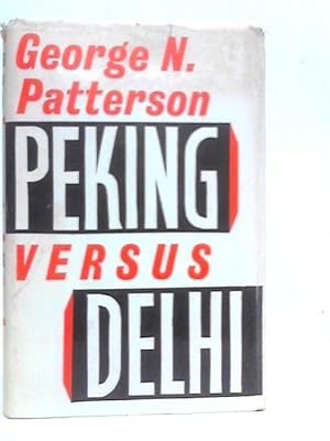 Imagen del vendedor de Peking versus Delhi a la venta por World of Rare Books