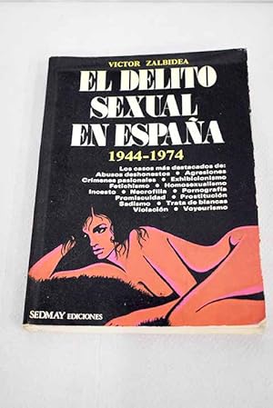 Imagen del vendedor de El delito sexual en Espaa a la venta por Alcan Libros