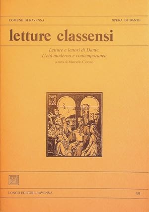 Immagine del venditore per Letture e lettori di Dante. L'et moderna e contemporanea.: Comune di Ravenna. Opera di Dante. Letture classensi; 39. venduto da Studio Bibliografico Adige