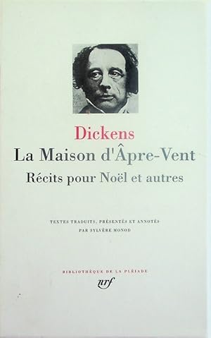 Image du vendeur pour La maison d'Apre-Vent - Rcits pour Noel et autres.: Textes traduits, prsents et annots par Sylvere Monod. Bibliothque de la Pliade; mis en vente par Studio Bibliografico Adige