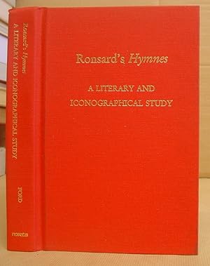 Ronsard's Hymnes - A Literary And Iconographical Study