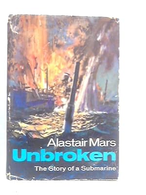 Imagen del vendedor de Unbroken': The Story of a Submarine a la venta por World of Rare Books
