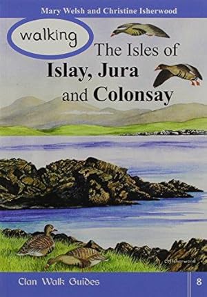 Bild des Verkufers fr Walking the Isles of Islay, Jura and Colonsay zum Verkauf von WeBuyBooks