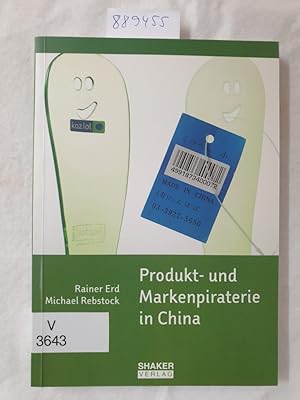 Produkt- und Markenpiraterie in China :