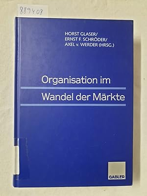 Immagine del venditore per Organisation im Wandel der Mrkte: Erich Frese zum 60. Geburtstag : venduto da Versand-Antiquariat Konrad von Agris e.K.