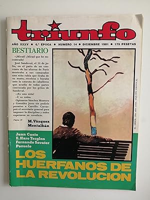 Triunfo [revista]. Año XXXV, 6ª época, número 14, diciembre 1981 : Los huérfanos de la revolucion