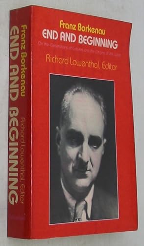 End and Beginning: On the Generations of Cultures and the Origins of the West (European Perspecti...