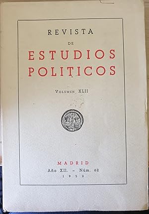 REVISTA DE ESTUDIOS POLITICOS. VOLUMEN XLII. AÑO XII NUM. 62.