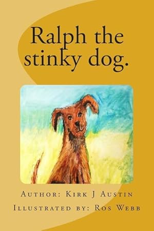 Imagen del vendedor de Ralph the stinky dog. a la venta por moluna