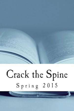 Seller image for Crack the Spine: Spring 2015 for sale by moluna