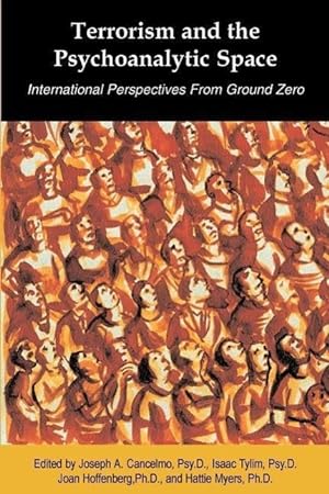 Bild des Verkufers fr Terrorism and the Psychoanalytic Space: International Perspectives from Ground Zero zum Verkauf von moluna