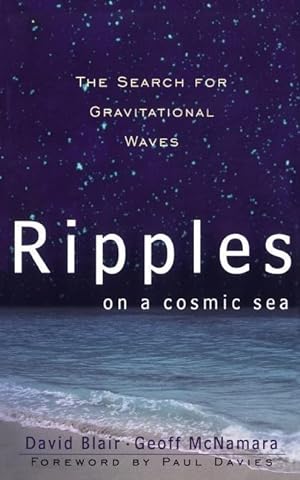 Bild des Verkufers fr Ripples on a Cosmic Sea: The Search for Gravitational Waves zum Verkauf von moluna