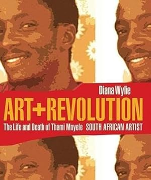 Bild des Verkufers fr Art And Revolution: The Life And Death Of Thami Mnyele, South African Artist zum Verkauf von moluna