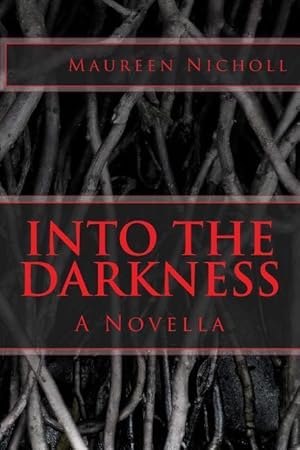 Seller image for Into the Darkness: A Novella for sale by moluna