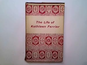 Imagen del vendedor de The Life of Kathleen Ferrier a la venta por Goldstone Rare Books