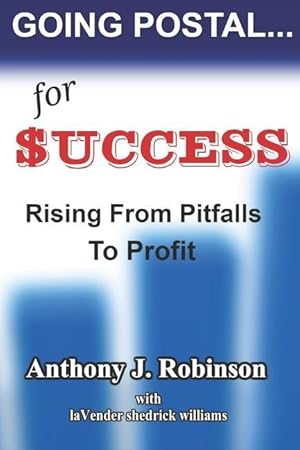 Bild des Verkufers fr Going Postal.For Success: Rising From Pitfalls To Profit zum Verkauf von moluna