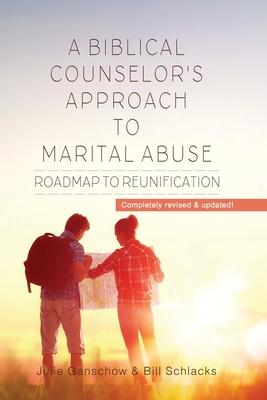 Seller image for A Biblical Counselor\ s Approach to Marital Abuse: Roadmap to Reunification for sale by moluna