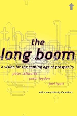 Bild des Verkufers fr The Long Boom: A Vision for the Coming Age of Prosperity zum Verkauf von moluna