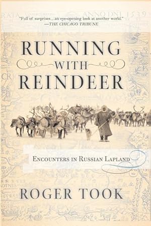 Bild des Verkufers fr Running with Reindeer: Encounters in Russian Lapland zum Verkauf von moluna