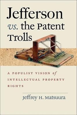 Immagine del venditore per Jefferson vs. the Patent Trolls venduto da moluna