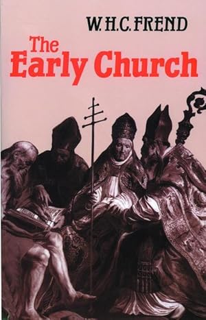 Bild des Verkufers fr The Early Church: From the Beginnings to 461 zum Verkauf von moluna
