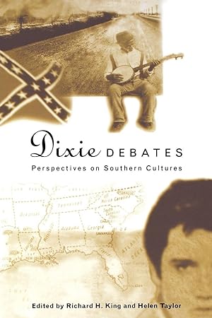 Bild des Verkufers fr Dixie Debates: Perspectives on Southern Cultures zum Verkauf von moluna