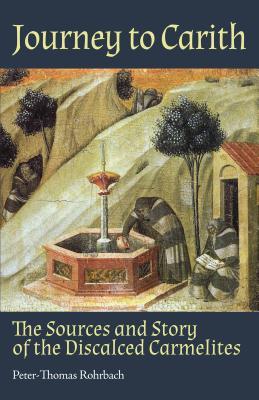 Bild des Verkufers fr Journey to Carith: The Sources and Story of the Discalced Carmelites zum Verkauf von moluna