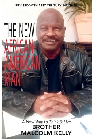 Seller image for The New African-American Man: A New Way to Think and Live for sale by moluna